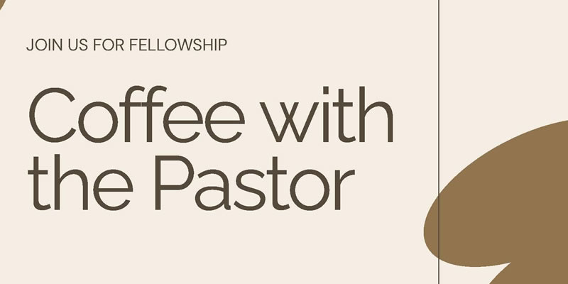 Coffee with the Pastor