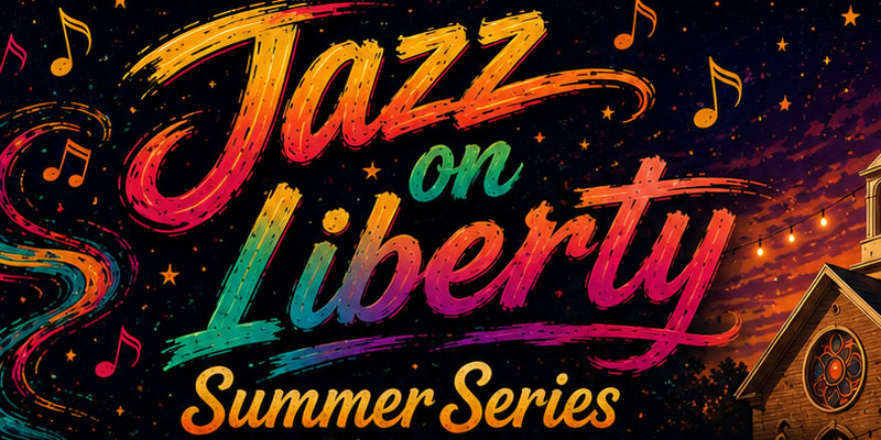 Jazz on Liberty Summer Series